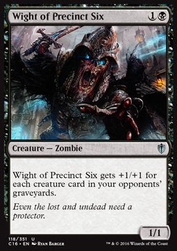 Wight of Precinct Six⁣ - Commander 2016⁣ (Uncommon)⁣ [118]