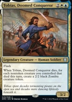 Tobias, Doomed Conqueror⁣ - Commander: Dominaria United⁣ (Uncommon)⁣ [45]