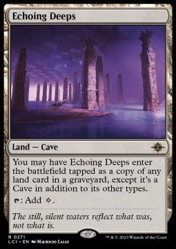 Echoing Deeps⁣ - The Lost Caverns of Ixalan⁣ (Rare)⁣ [271]