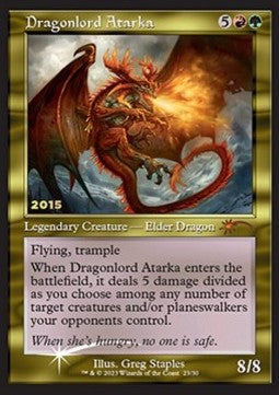 Dragonlord Atarka⁣ - 30th Anniversary Celebration⁣ (Mythic)⁣ [2015]