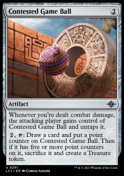 Contested Game Ball⁣ - The Lost Caverns of Ixalan⁣ (Uncommon)⁣ [251]