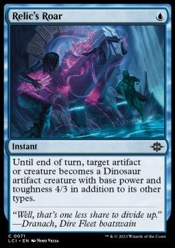 Relic's Roar⁣ - The Lost Caverns of Ixalan⁣ (Common)⁣ [71]